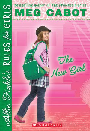 [Allie Finkle's Rules for Girls 02] • The New Girl